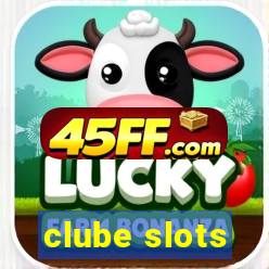 clube slots